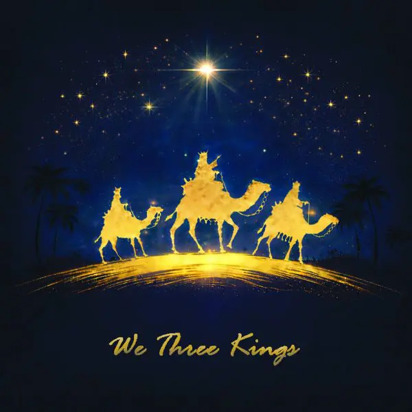 Christmas Cards: We Three Kings of Orient Are